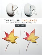Cover art for The Realism Challenge: Drawing and Painting Secrets from a Modern Master of Hyperrealism