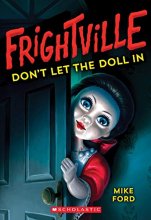 Cover art for Don't Let the Doll In (Frightville #1)