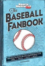 Cover art for The Baseball Fanbook: Everything You Need to Know to Become a Hardball Know-It-All (A Sports Illustrated Kids Book)