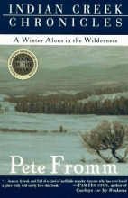 Cover art for Indian Creek Chronicles: A Winter Alone in the Wilderness