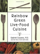 Cover art for Rainbow Green Live-Food Cuisine