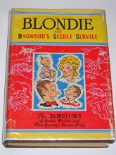 Cover art for Blondie and Dagwood's secret service: An original story about the Bumstead family of the famous newspaper comics, radio series, and motion pictures "Blondie"