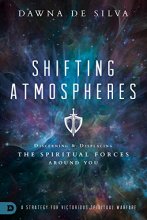 Cover art for Shifting Atmospheres: Discerning and Displacing the Spiritual Forces Around You