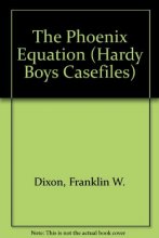 Cover art for The Phoenix Equation (Hardy Boys Casefiles, No. 66 / Operation Phoenix, No. 3)