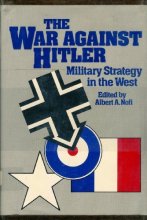 Cover art for War Against Hitler Military Strategy in the West
