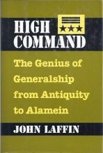Cover art for High command: The genius of generalship from antiquity to Alamein