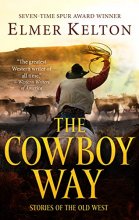 Cover art for The Cowboy Way: Stories of the Old West