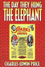 Cover art for The Day They Hung the Elephant
