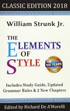 Cover art for The Elements of Style: Classic Edition (2018): With Editor's Notes, New Chapters & Study Guide