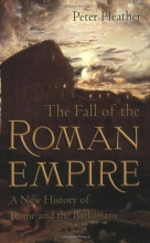 Cover art for The Fall of the Roman Empire: A New History of Rome and the Barbarians