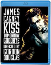 Cover art for Kiss Tomorrow Goodbye [Blu-ray]