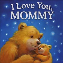 Cover art for I Love You, Mommy: Padded Storybook