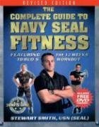 Cover art for The Complete Guide to Navy SEAL Fitness: Featuring the 12 Weeks to BUD/S Workout (Includes Bonus DVD)