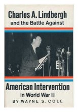Cover art for Charles A. Lindbergh and the battle against American intervention in World War II