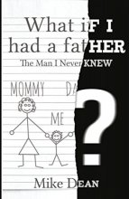 Cover art for What If I Had A Father?: The Man I Never Knew