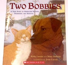 Cover art for Two Bobbies: A True Story of Hurricane Katrina, Friendship, and Survival (Paperback) [Unknown Binding]