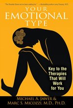 Cover art for Your Emotional Type: Key to the Therapies That Will Work for You