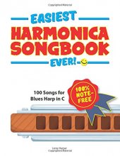 Cover art for Easiest Harmonica Songbook Ever!: 100 Songs for Blues Harp in C!