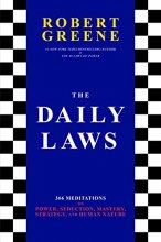 Cover art for The Daily Laws: 366 Meditations on Power, Seduction, Mastery, Strategy, and Human Nature