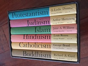 Cover art for Protestantism, Catholicism, Judaism, Buddhism, Hinduism, Islam : Six-Volume Set of Great Religions of Modern Man