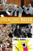 Cover art for Folklore Rules: A Fun, Quick, and Useful Introduction to the Field of Academic Folklore Studies