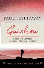 Cover art for GUIZHOU (book 2): Inside the Greatest Christian Revival in History (The China Chronicles)