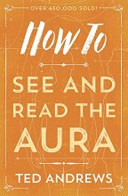 Cover art for How To See and Read The Aura (How To Series, 5)