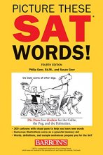 Cover art for Picture These SAT Words!, 4th Edition: All The Vocabulary You Need to Succeed on the SAT