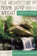Cover art for The Architecture of Frank Lloyd Wright: A Complete Catalog