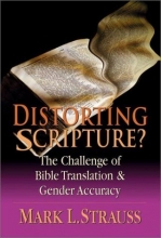 Cover art for Distorting Scripture?: The Challenge of Bible Translation and Inclusive Language