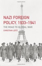 Cover art for Nazi Foreign Policy, 1933-1941: The Road to Global War (The Third Reich)