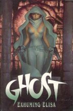 Cover art for Ghost: Exhuming Elisa
