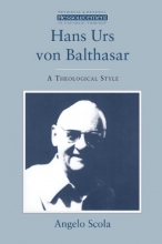 Cover art for Hans Urs Von Balthasar: A Theological Style (Ressourcement) (Ressourcement: Retrieval & Renewal in Catholic Thought)