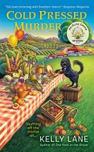 Cover art for Cold Pressed Murder (An Olive Grove Mystery)