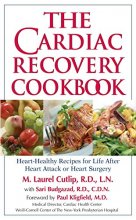 Cover art for The Cardiac Recovery Cookbook: Heart Healthy Recipes for Life After Heart Attack or Heart Surgery