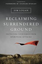 Cover art for Reclaiming Surrendered Ground: Protecting Your Family from Spiritual Attacks