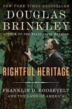 Cover art for Rightful Heritage: Franklin D. Roosevelt and the Land of America