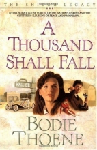 Cover art for A Thousand Shall Fall (Shiloh Legacy)