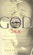 Cover art for God on Sex: The Creator's Ideas about Love, Intimacy, and Marriage