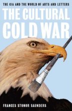 Cover art for The Cultural Cold War: The CIA and the World of Arts and Letters