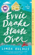 Cover art for Evvie Drake Starts Over: A Novel