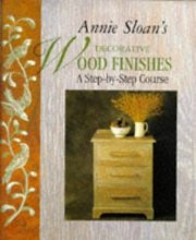 Cover art for Annie Sloan's Decorative Wood Finishes: A Step-by-step Course
