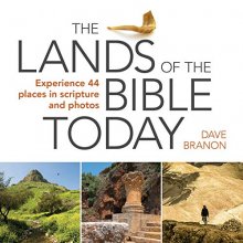 Cover art for The Lands of the Bible Today: Experience 44 Places in Scripture and Photos