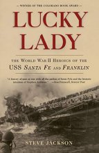 Cover art for Lucky Lady: The World War II Heroics of the USS Santa Fe and Franklin