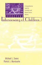 Cover art for Effective Interviewing of Children: A Comprehensive Guide for Counselors and Human Service Workers