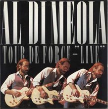 Cover art for Al Di Meola - Tour De Force - "Live" - CBS - CBS 25121