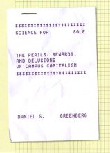 Cover art for Science for Sale: The Perils, Rewards, and Delusions of Campus Capitalism