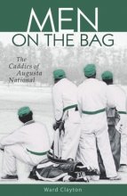 Cover art for Men on the Bag: The Caddies of Augusta National