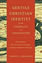 Cover art for Gentile Christian Identity from Cornelius to Constantine: The Nations, the Parting of the Ways, and Roman Imperial Ideology