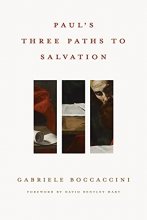 Cover art for Paul’s Three Paths to Salvation